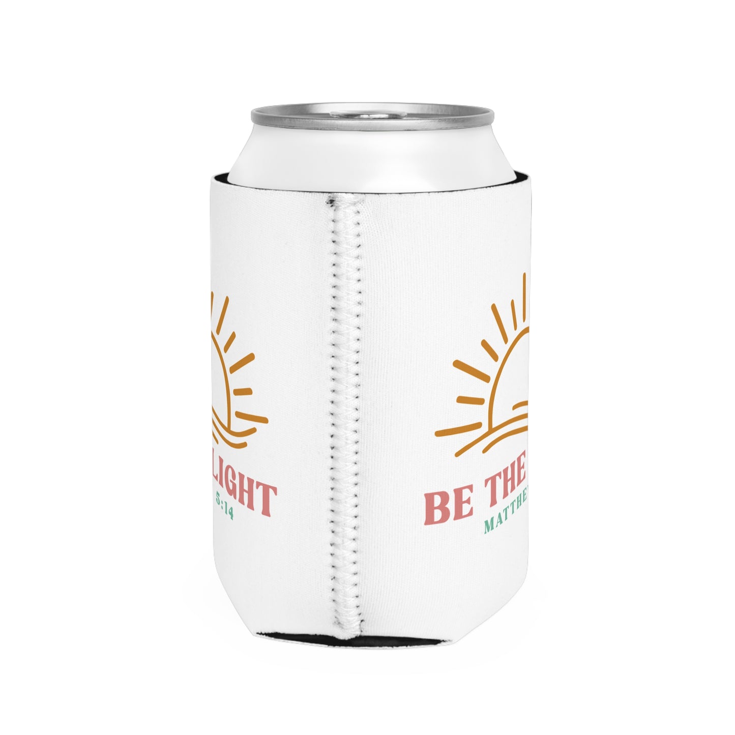 "Be The Light" Matthew 5:14 Sunrise Can Cooler Sleeve