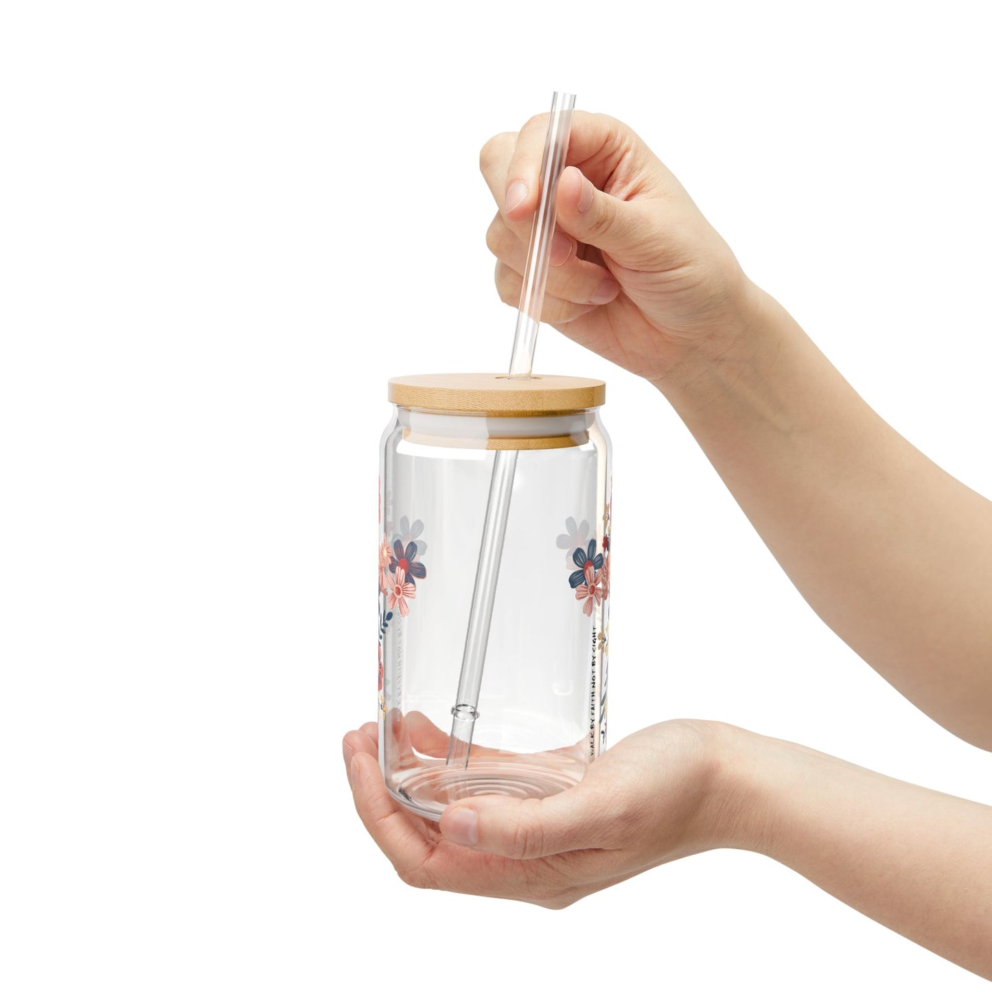 "Walk By Faith Not By Sight" Floral Sipper Glass