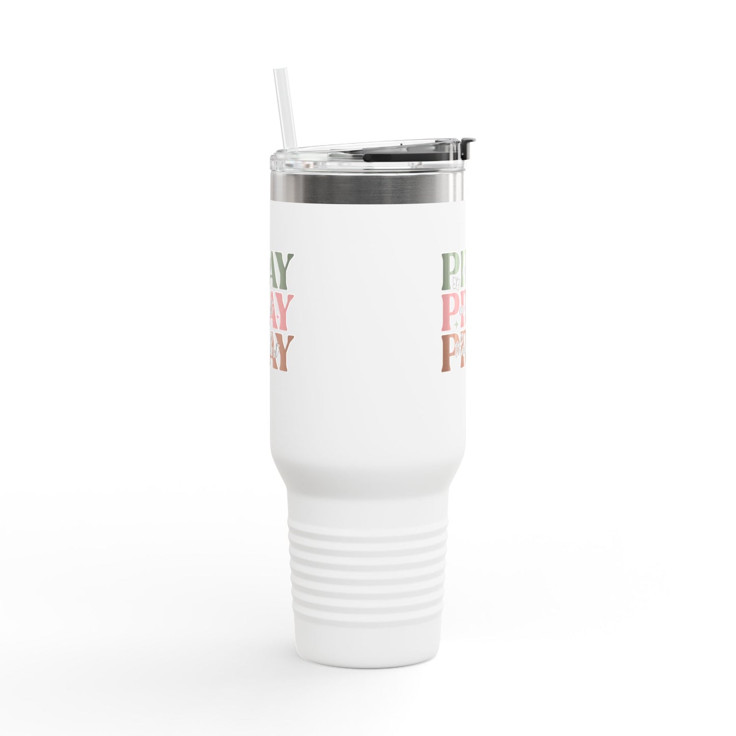 "Pray on it, Pray over it, Pray through it" Faith-Based Insulated Travel Mug 40oz