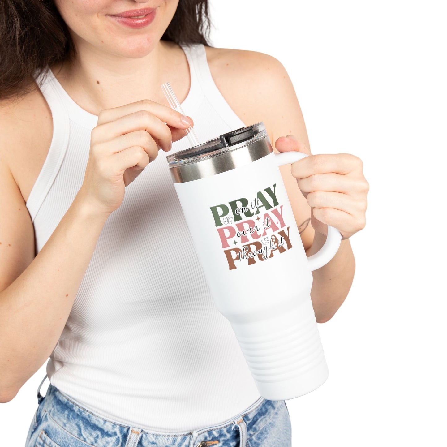 "Pray on it, Pray over it, Pray through it" Faith-Based Insulated Travel Mug 40oz