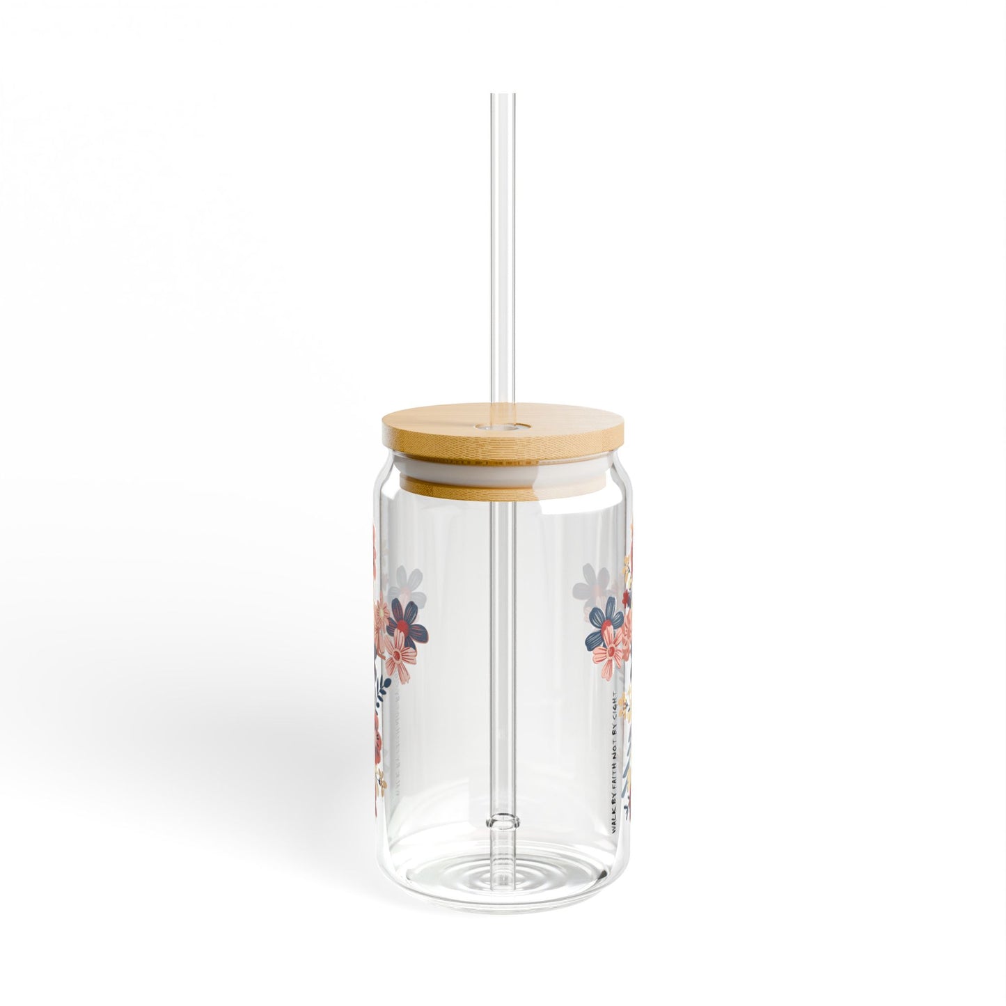 "Walk By Faith Not By Sight" Floral Sipper Glass