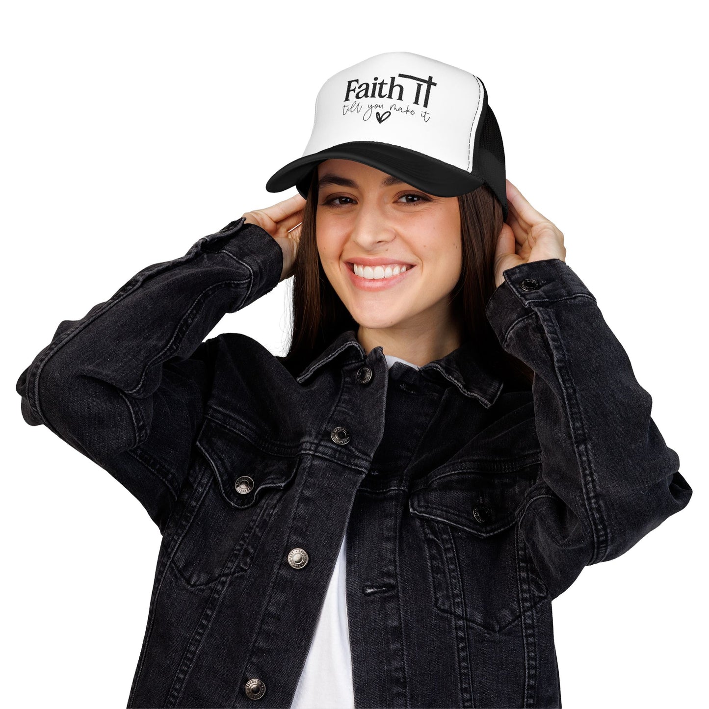 "Faith It Till You Make It" Embroidered Trucker Hat